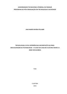 TECNOLOGIAS CH’IXI: EXPERIÊNCIAS MICROPOLÍTICAS PARA DESCOLONIZAR AS TECNOLOGIAS - O CASO DA CASA DE CULTURA TAINÃ E A REDE MOCAMBOS