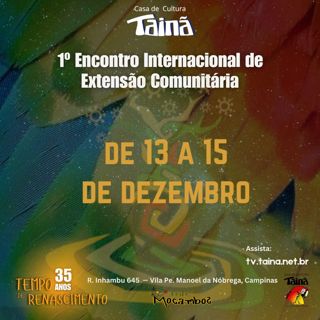 Tainã 35 Anos - Encontro Extensão Comunitária