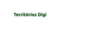 Territórios Digitais Comunitários