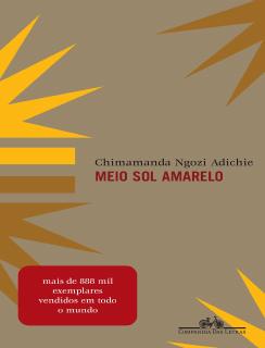 Chimamanda Ngozi Adichie - Meio Sol Amarelo