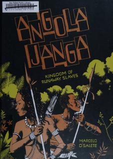 Angola Janga - Kingdom of Runaway Slaves - Marcelo D'Salete