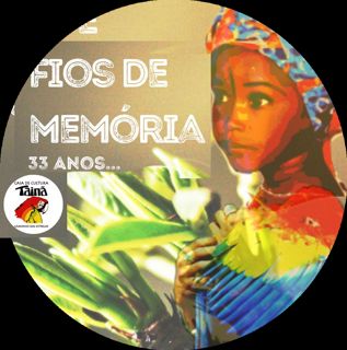 taina-33-anos-fios-de-memoria-794c3.png
