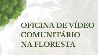 Oficina de Vídeo Comunitário na Floresta (Guia)